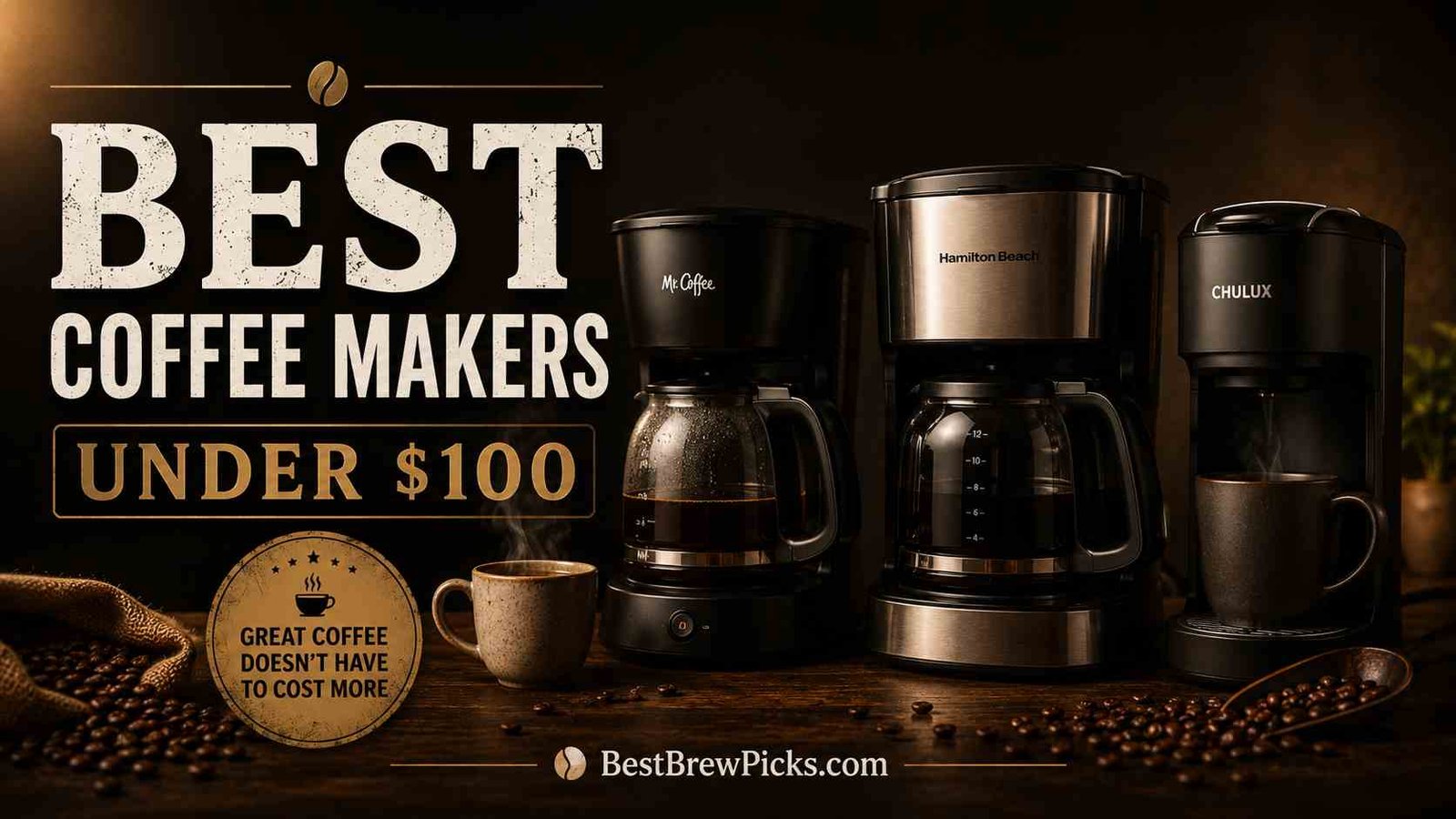 Best Coffee Makers Under $100